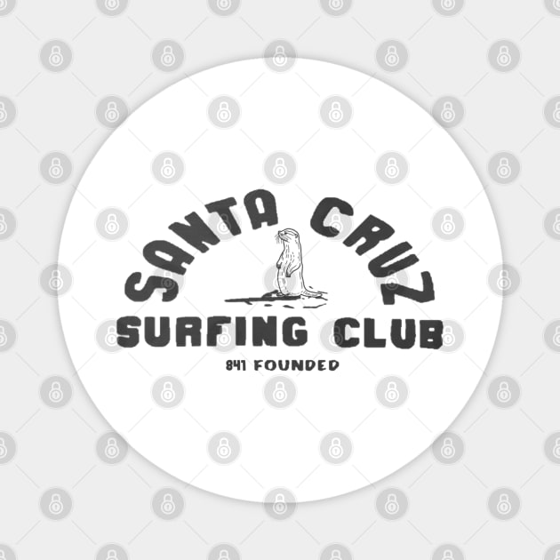 841 Santa Cruz Surfing Club B&W Magnet by REDWOOD9